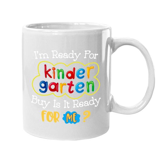 First Day Of Kindergarten Funny Back To School Coffee Mug