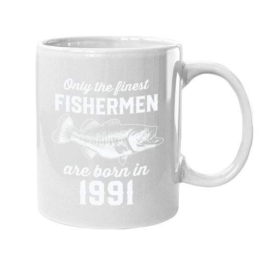 Gift For 30 Years Old: Fishing Fisherman 1991 30th Birthday Coffee Mug
