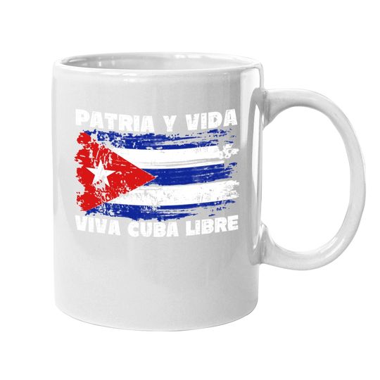 Viva Cuba Libre Patria Y Vida, Cuba Flag Coffee Mug