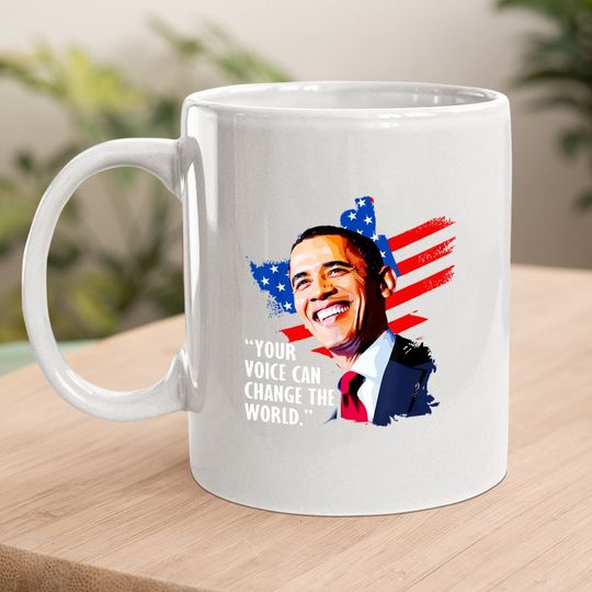Your Voice Can Change The World, Former President Obama Coffee Mug