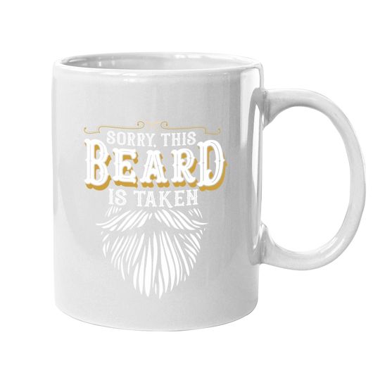 Sorry This Beard Is Taken Country Retro Valentines Day Coffee Mug