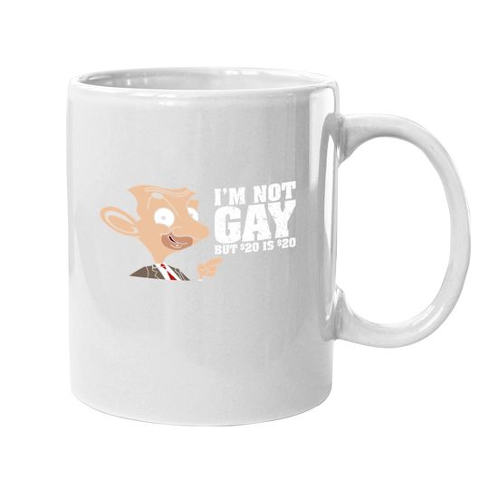 I'm Not Gay But 20 Bucks Is Meme Mans Classic Coffee Mug