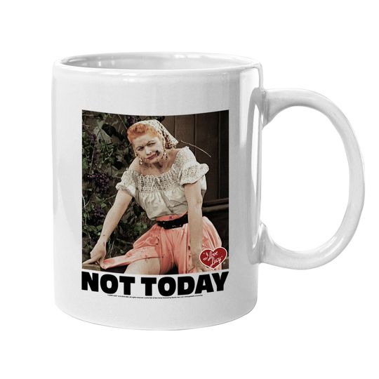 I Love Lucy Coffee Mug Not Today Black Mug