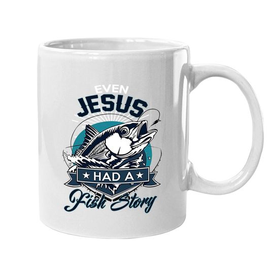 Ultrabasic Coffee Mug Even Jesus Had A Fish Story - Funny Fisherman Mug Coffee Mug