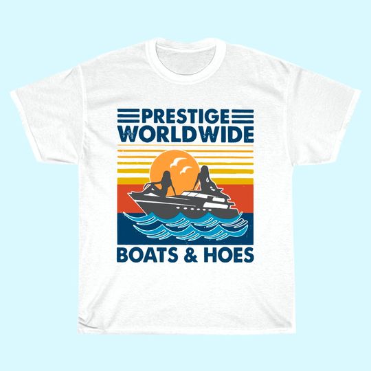 Prestige Worldwide Boats And Hoes Vintage T-Shirt