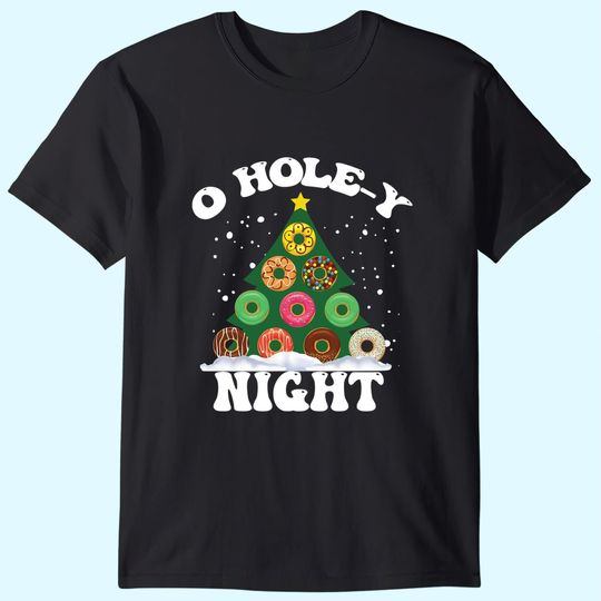 O Holy Night Funny Donuts Christmas T-Shirts