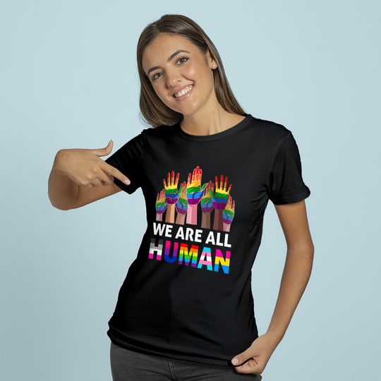 We Are All Human LGBT Gay Rights Pride Ally LGBTQ Hoodie
