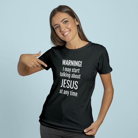 Warning! I May Start Talking About Jesus At Any Time Hoodie