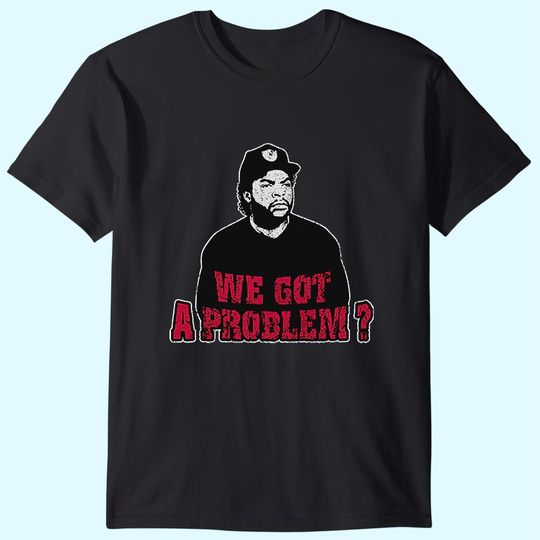 Doughboy We Got A Problem? T-Shirts