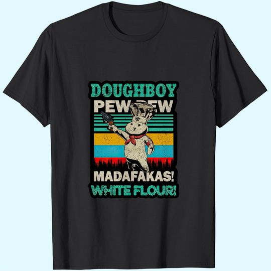 Doughboy Vintage PewPew Madafakas White Flour T-Shirts