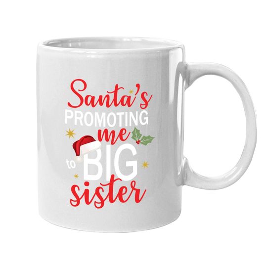 Santa's Promoting Me To Big Sister Christmas