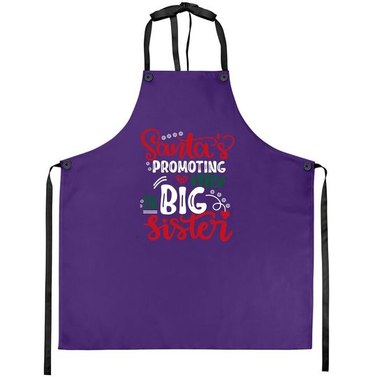 Santa's Promoting Me To Big Sister Christmas Announcement Aprons