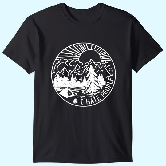 I Hate People I Love Camping Funny T-Shirt