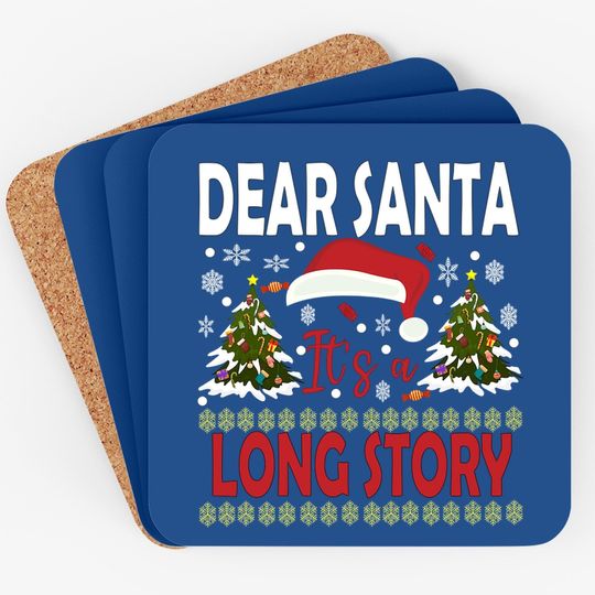 Dear Santa It's A Long Story Tree Coasters