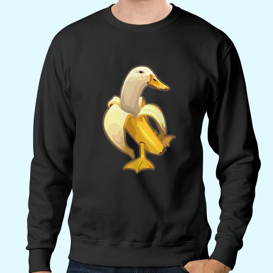 Duck Memes Banana Sweatshirts