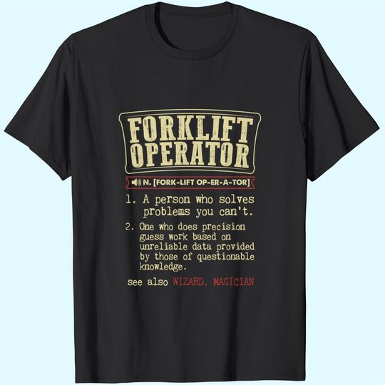 Forklift Operator Funny Dictionary Definition T-Shirt