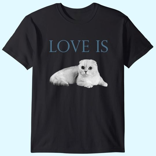 Love Is Scottish Fold Cat T Shirt