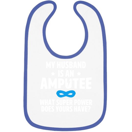 Amputee Humor Husband Leg Arm Funny Recovery Gifts Baby Bib