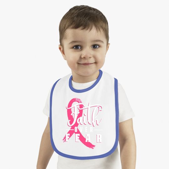 Faith Over Fear Breast Cancer Support Awareness Pink Ribbon Baby Bib