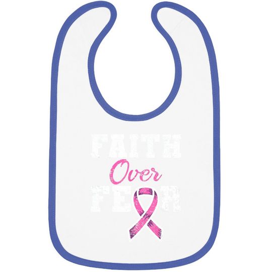 Faith Over Fear Breast Cancer Awareness Baby Bib