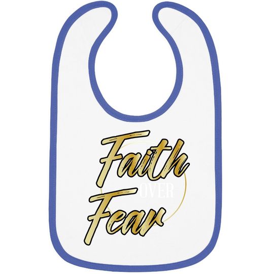 Faith Over Fear Gold - Inspirational Christian Scripture Baby Bib