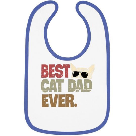 Best Cat Dad Ever Funny Cool Cats Daddy Father Lover Vintage Baby Bib