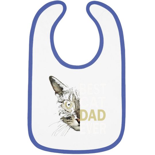 Best Cat Dad Ever Baby Bib Funny Cat Lover Cat Dad Fathers Baby Bib