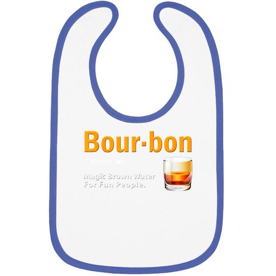 Whiskey Bourbon Definition Baby Bib Magic Brown Water Kentucky Baby Bib