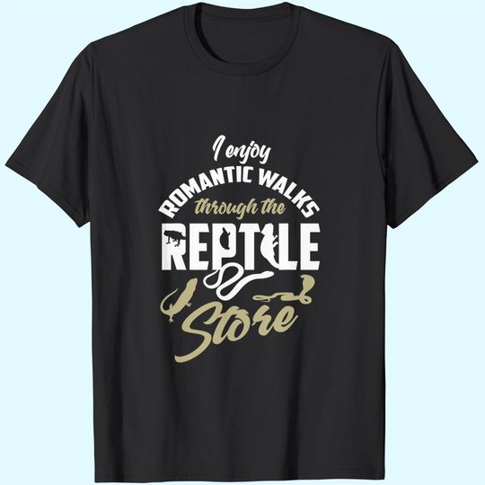 Reptile Herpetologist Quote Lover Gift T-Shirt