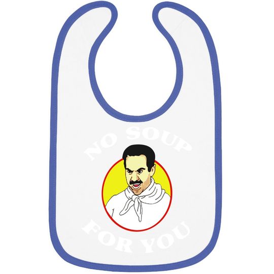 Seinfeld No Soup For You Seinfeld The Soup Baby Bib