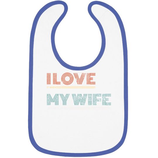 I Love It When My Wife Lets Me Golf Valentines Golfer Funny Baby Bib