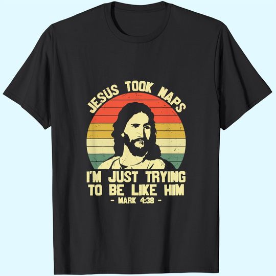 jesus took nap i'm just trying to be like vintage T-Shirt