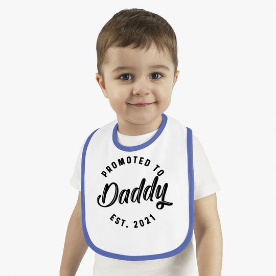 Promoted To Daddy 2021 Baby Bib Funny New Baby Family Graphic Bib