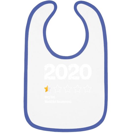 2020 One Half Star Rating 2020 Very Bad Would Not Recommend Baby Bib