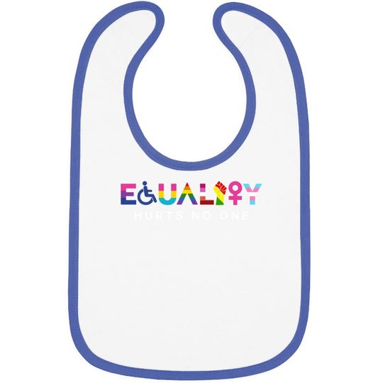 Equality Hurts No One Lgbt Black Disabled Right Kind, International Justice Baby Bib