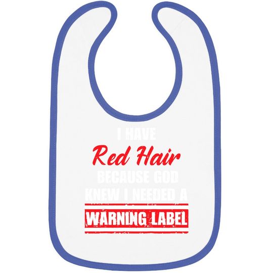 Vintage Red Hair Because God Knew I Needed A Warning Label Baby Bib