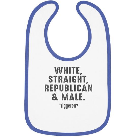 White Straight Republican Male Triggered Baby Bib