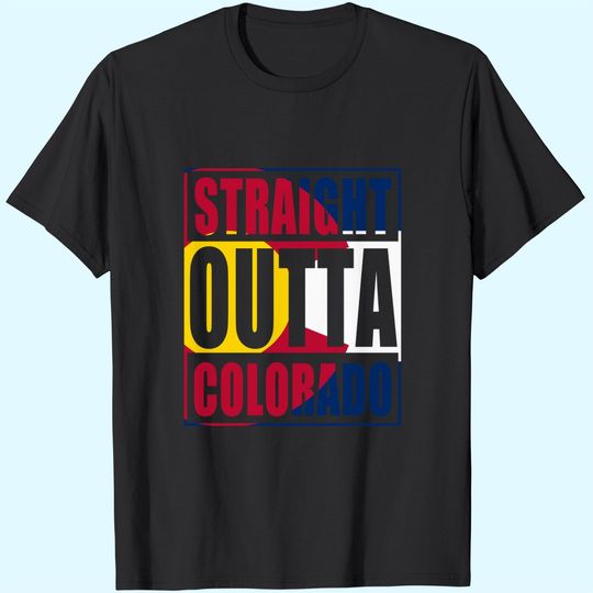 Straight Outta Colorful Colorado Flag T Shirt