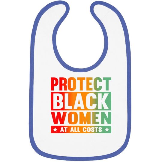 Protect Black At All Costs Baby Bib