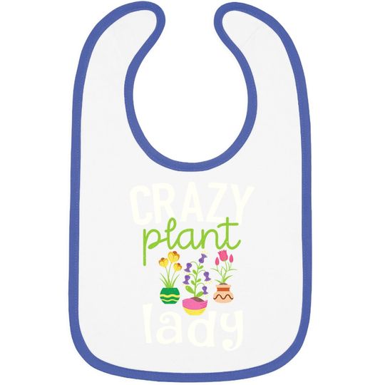 Gardening Baby Bib - Crazy Plant Lady Baby Bib