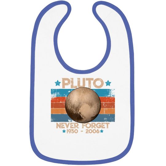 Vintage Never Forget Pluto Nerdy Astronomy Space Baby Bib