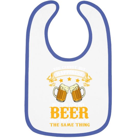 Can't Buy Happiness But You Can Buy Beer Drinking Beer Lover Baby Bib