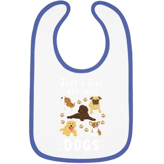 Just A Girl Who Loves Dogs Dog Lover Gift For Girls Baby Bib