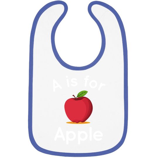 A Is For Apple Toddler Kindergarten Preschool Baby Bib