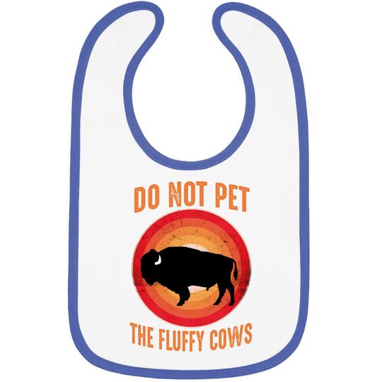 National Bison Day Vintage Sunset Do Not Pet The Fluffy Cows Baby Bib