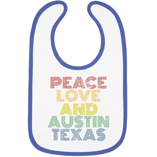 Peace Love Austin Texas Baby Bib