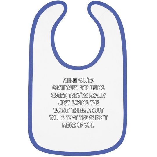 For Short People Short Person Baby Bib