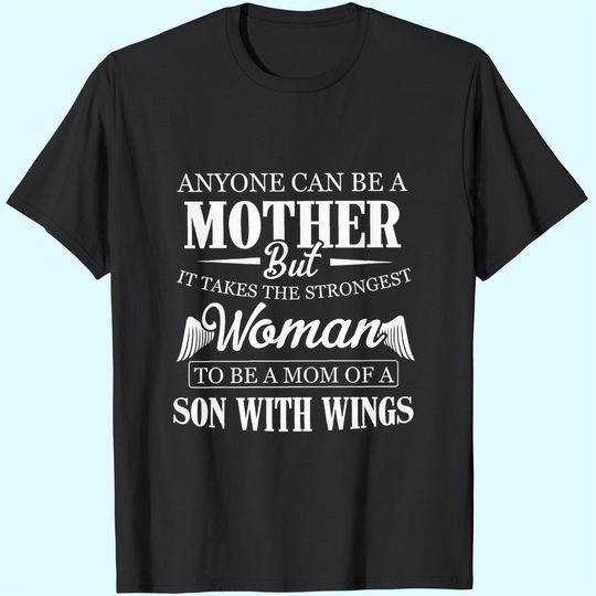 Anyone Can Be Mother But It's Take The Strongest Women T Shirt