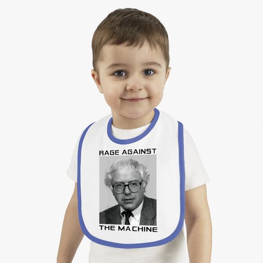 Rage Against Bernie The Machine Funny Baby Bib