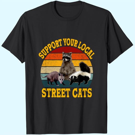 Vintage Your Local Street Cats, Opossum Lover-opossum Gift T-Shirt